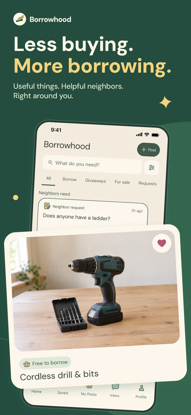 Less buying. More borrowing. Browse a neighborhood request and a cordless drill available to borrow.