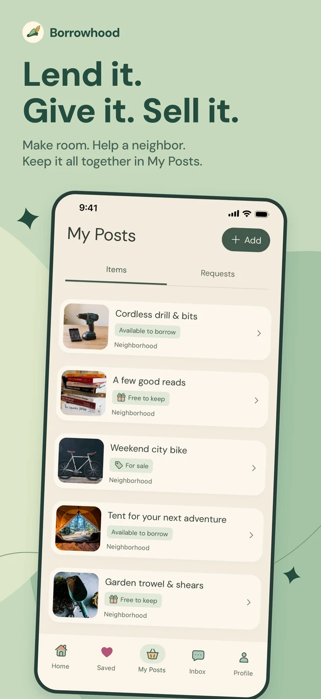 Lend it. Give it. Sell it. Manage tools, books, a bike, camping gear and garden supplies in My Posts.